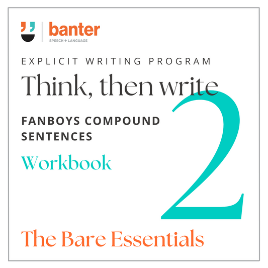 Think Then Write 2: FANBOYS Compound Sentences Workbook - The Bare Essentials