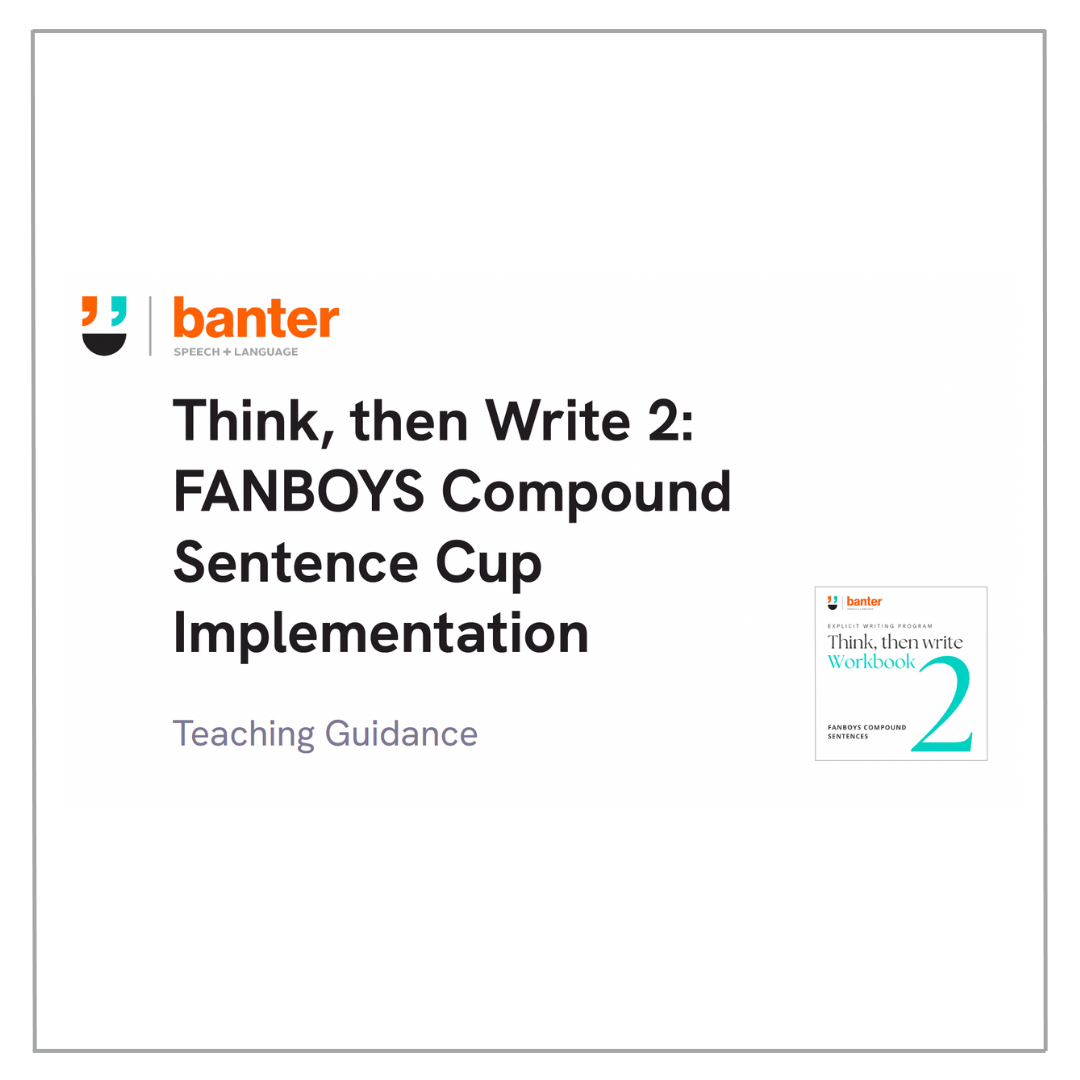 Think Then Write 2: FANBOYS Compound Sentences - The Complete Package