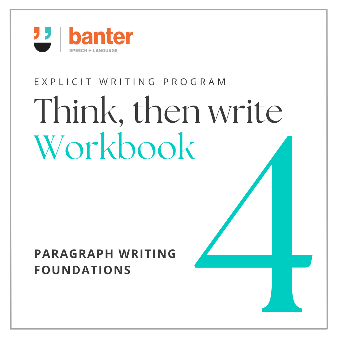 Think Then Write 4: Paragraph Writing Foundations Workbook