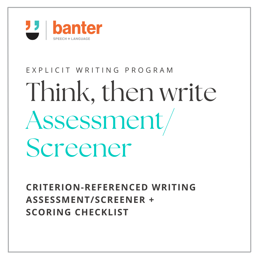 Think Then Write: Criterion-referenced writing assessment/screener + scoring checklist