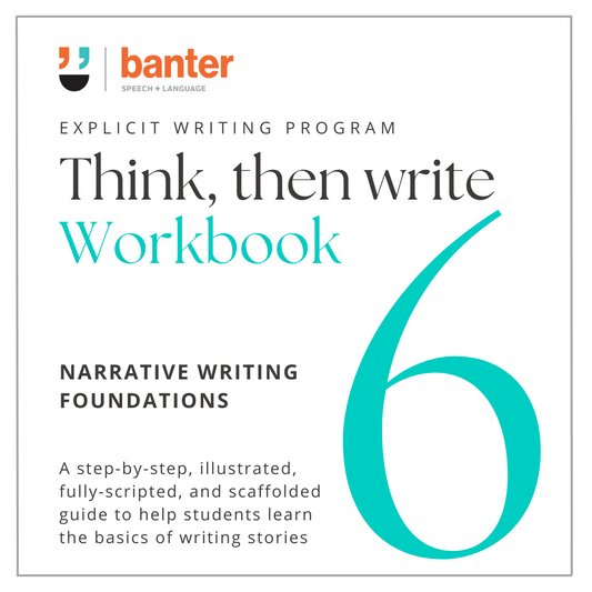 Think Then Write 6: Narrative Writing Foundations Workbook